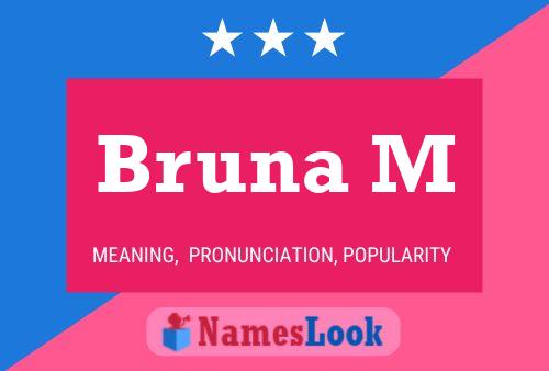 Bruna M Name Poster