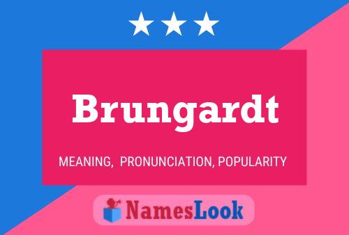 Brungardt Name Poster