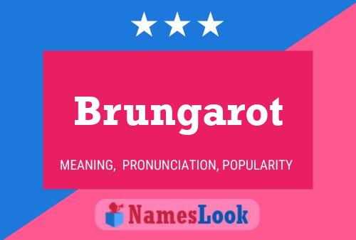 Brungarot Name Poster