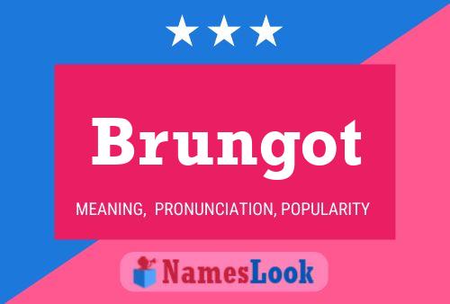 Brungot Name Poster