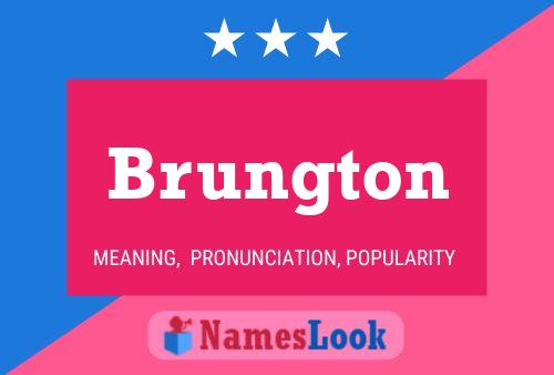 Brungton Name Poster