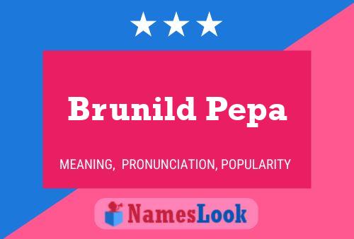 Brunild Pepa Name Poster