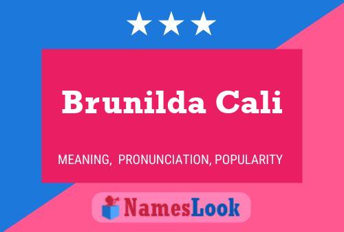 Brunilda Cali Name Poster