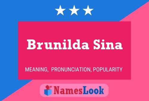 Brunilda Sina Name Poster