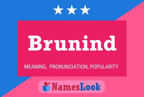 Brunind Name Poster