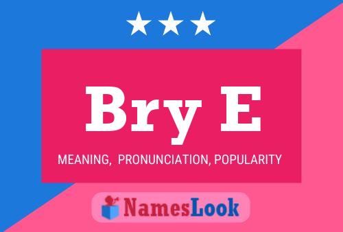 Bry E Name Poster