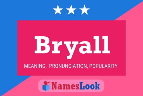 Bryall Name Poster