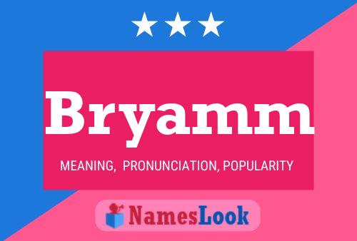 Bryamm Name Poster