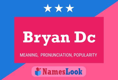 Bryan Dc Name Poster