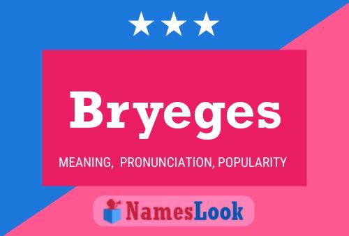 Bryeges Name Poster