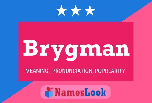 Brygman Name Poster