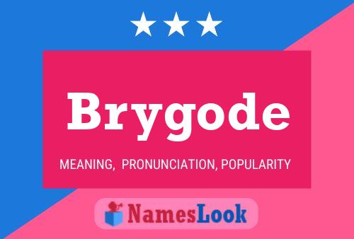 Brygode Name Poster