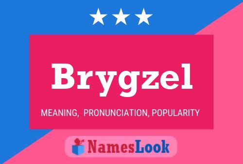 Brygzel Name Poster