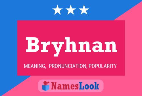 Bryhnan Name Poster