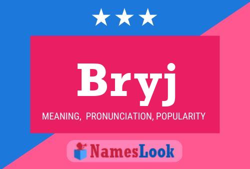 Bryj Name Poster