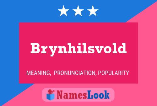 Brynhilsvold Name Poster