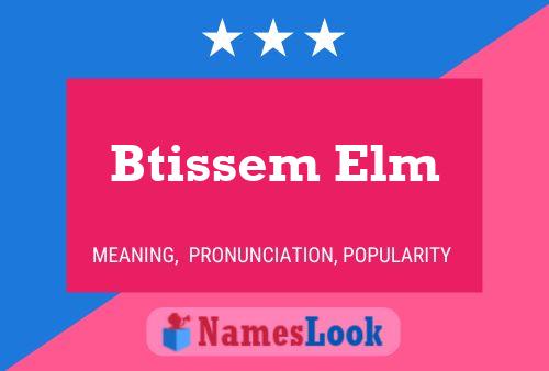 Btissem Elm Name Poster