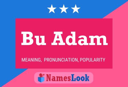 Bu Adam Name Poster