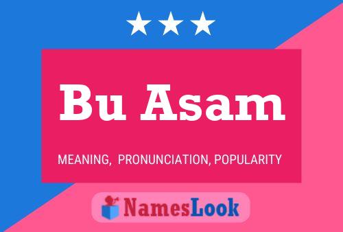 Bu Asam Name Poster