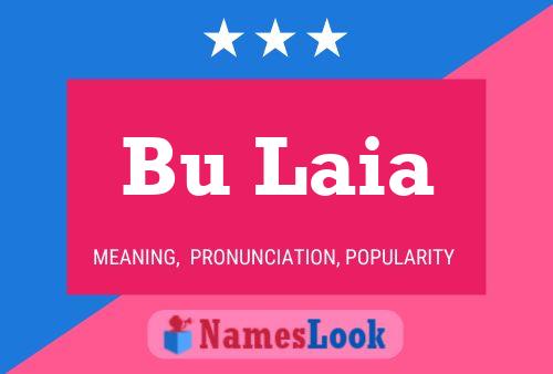 Bu Laia Name Poster