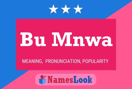 Bu Mnwa Name Poster