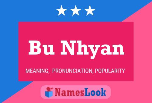 Bu Nhyan Name Poster