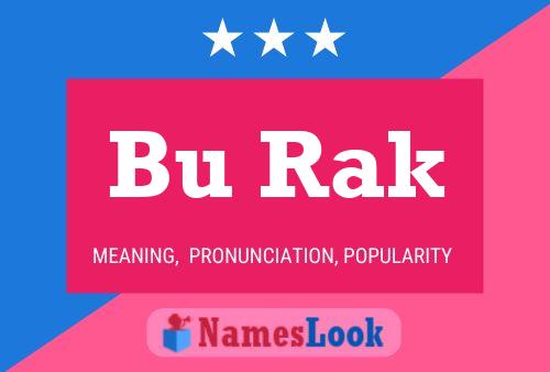 Bu Rak Name Poster