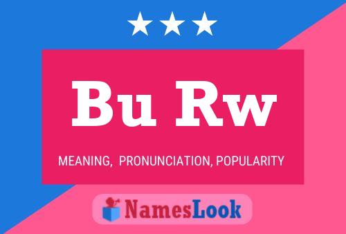 Bu Rw Name Poster