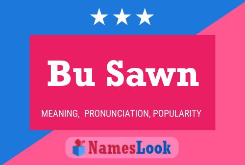 Bu Sawn Name Poster