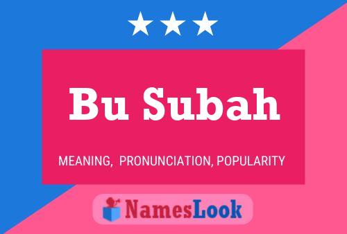 Bu Subah Name Poster