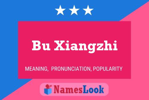 Bu Xiangzhi Name Poster