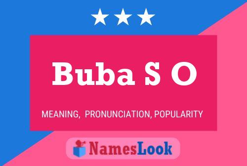 Buba S O Name Poster