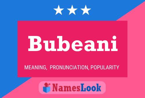 Bubeani Name Poster