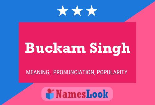 Buckam Singh Name Poster