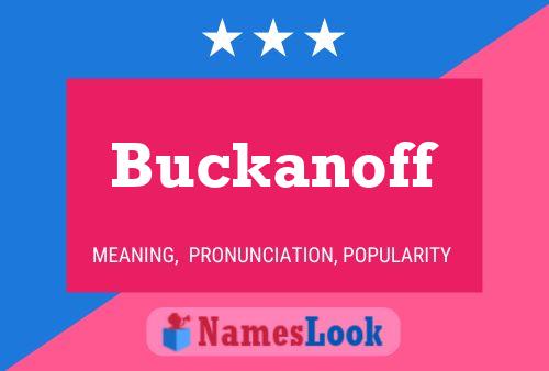 Buckanoff Name Poster