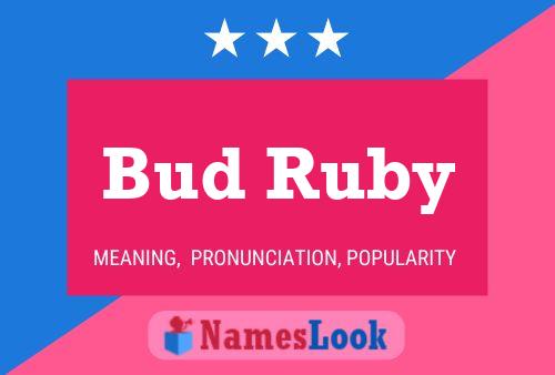 Bud Ruby Name Poster