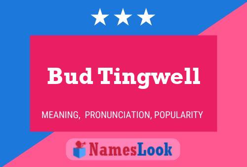 Bud Tingwell Name Poster