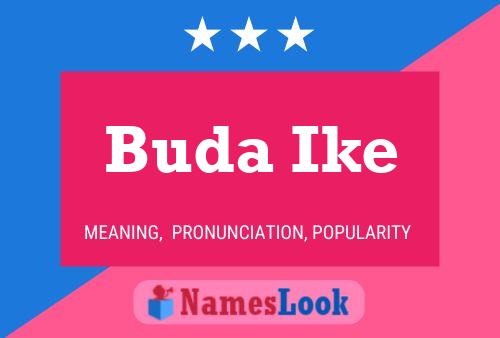 Buda Ike Name Poster