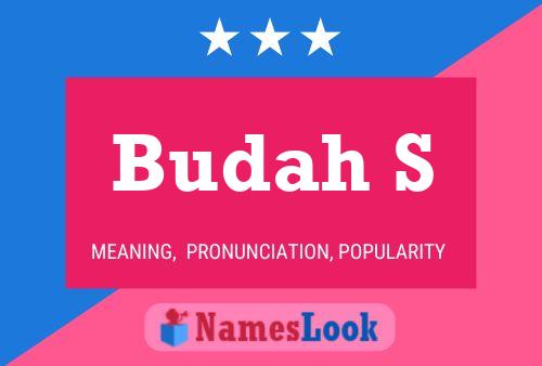 Budah S Name Poster