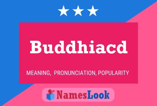 Buddhiacd Name Poster