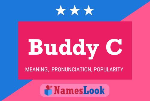 Buddy C Name Poster