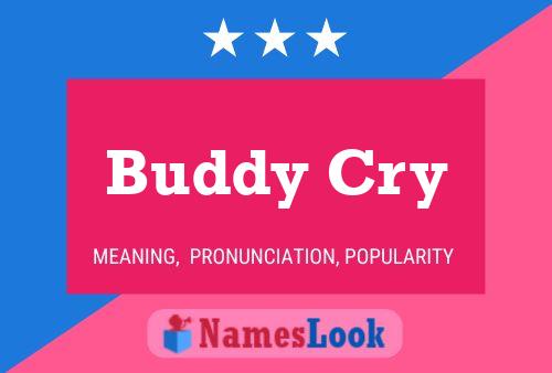 Buddy Cry Name Poster