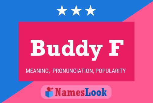 Buddy F Name Poster