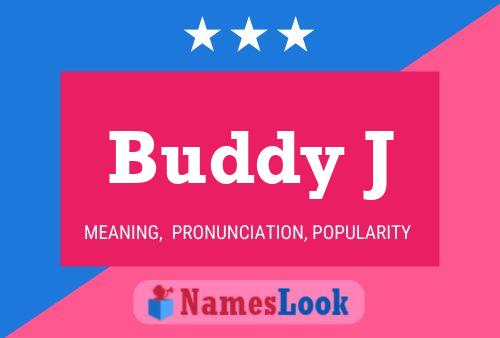 Buddy J Name Poster