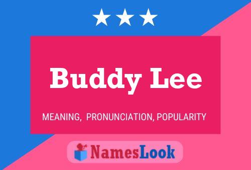 Buddy Lee Name Poster