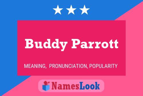 Buddy Parrott Name Poster