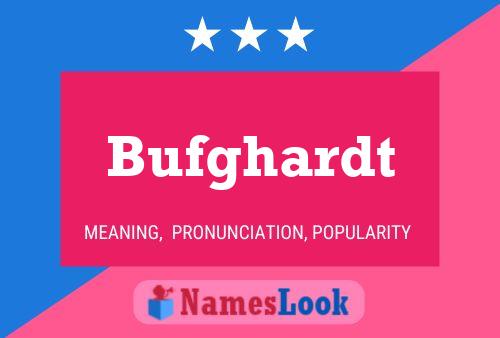 Bufghardt Name Poster