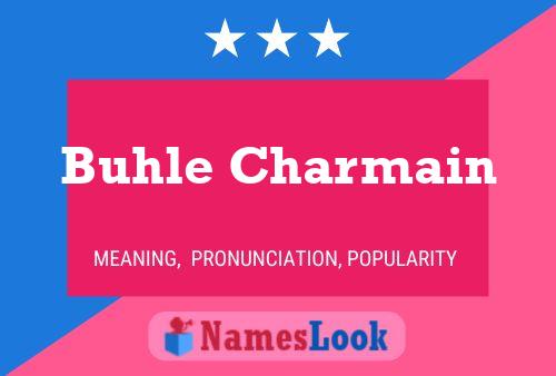 Buhle Charmain Name Poster