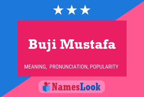 Buji Mustafa Name Poster