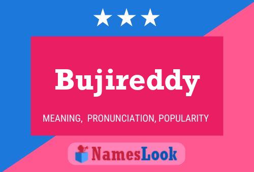 Bujireddy Name Poster